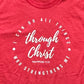 I Can Do All Things Through Christ Graphic Tee (Red)