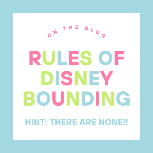 Rules Of Disney Bounding (Hint there are none)